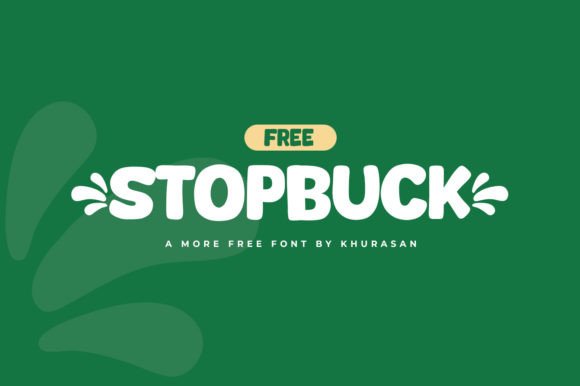 Stopbuck: A Modern Display Font for Eye-Catching Campaigns